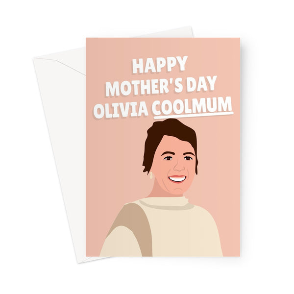 Happy Mother's Day Olivia Coolmum Actress Celebrity Tv Film Movie Fan Colman Icon Greeting Card