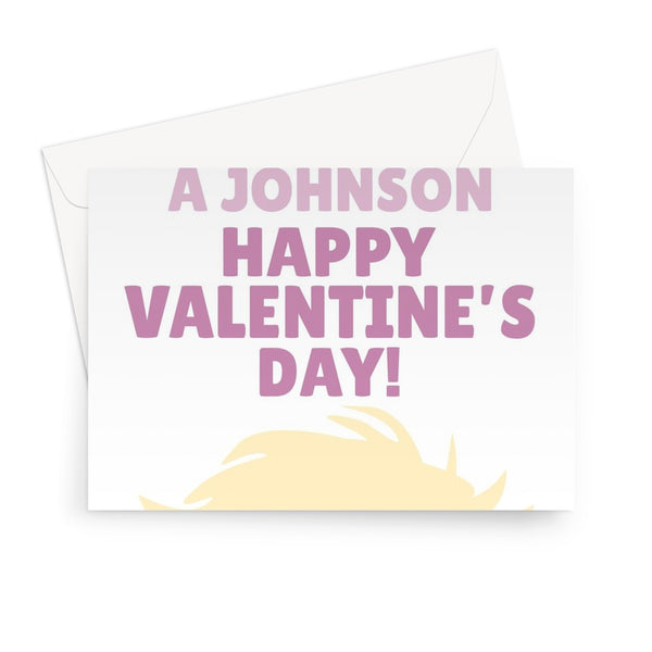 Thanks For Not Being a Johnson Happy Valentine's Day Funny Boris Politics  Greeting Card