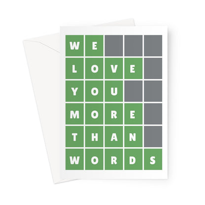 WE love you more than words wordle CUSTOM Greeting Card