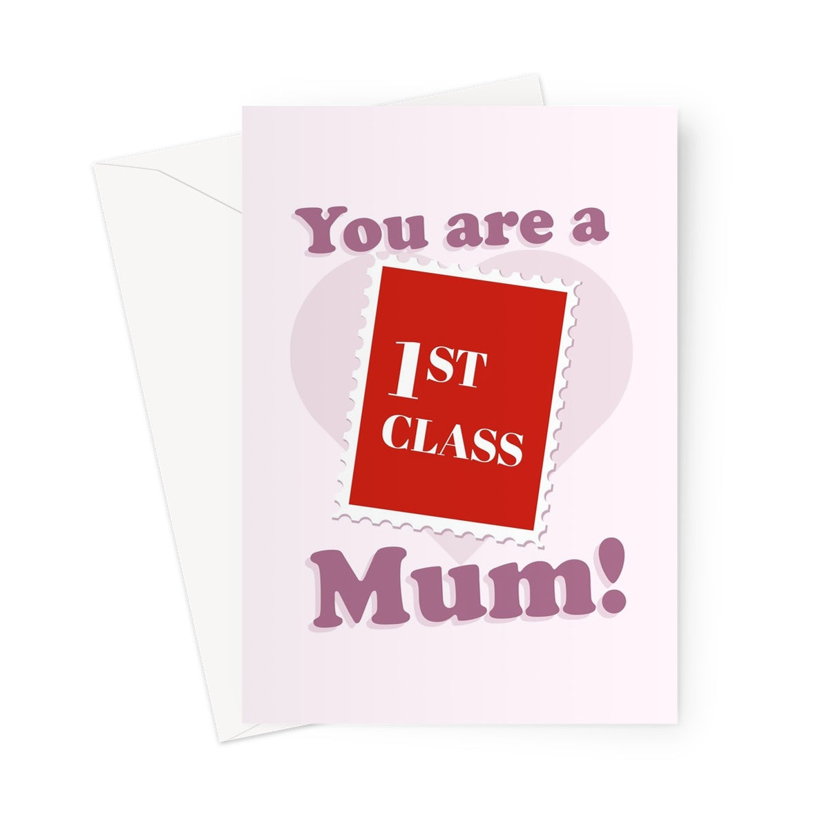 You Are a First Class Mum Cute Stamp Mother's Day Greeting Card