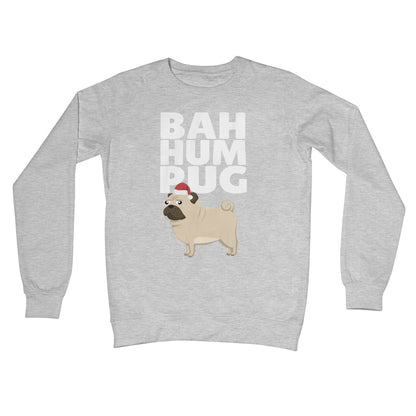 Bah Hum Pug Sweater Jumper Pet Cute Grumpy Anti Christmas Xmas Black From the Dog Humbug Humpug Crew Neck Sweatshirt