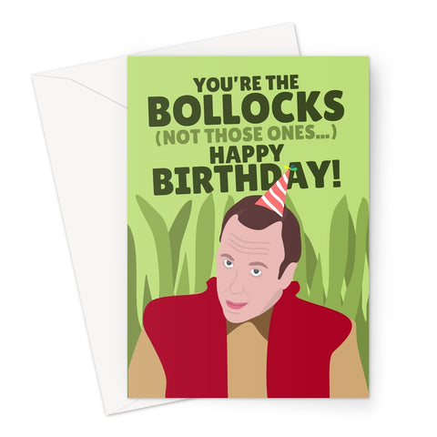 You're The Bollocks (Not Those Ones) Happy Birthday! I'm a Celeb Matt Hancock Politics  Greeting Card