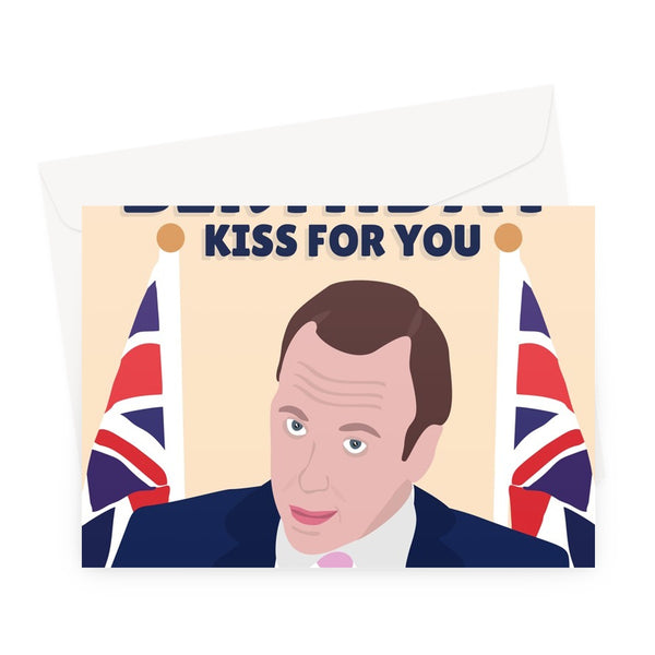 I've Got a Birthday Kiss For You Matt Hancock Cheeky Affair Politics  Greeting Card