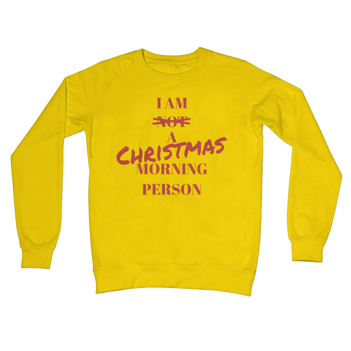 I Am a Christmas Morning Person Not a Morning Person Funny Xmas Jumper Gift Crew Neck Sweatshirt