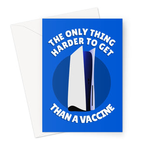The Only Thing Harder To Get Than A Vaccine Funny PS5 Video Game Console Gamer Covid Jab Rare Hard to Find Gift Birthday Anniversary Greeting Card