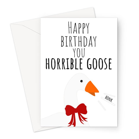 Happy Birthday You Horrivle Goose Funny Gamer Fan Greeting Card