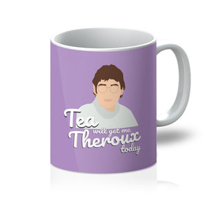 Louis Theroux Homeware - 'Tea Will Get Me Theroux Today' Mug