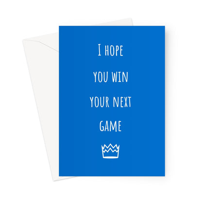 I Hope You Win Your Next Game Crown Fall Funny Nerd Gamer Video Games Blue Play Greeting Card