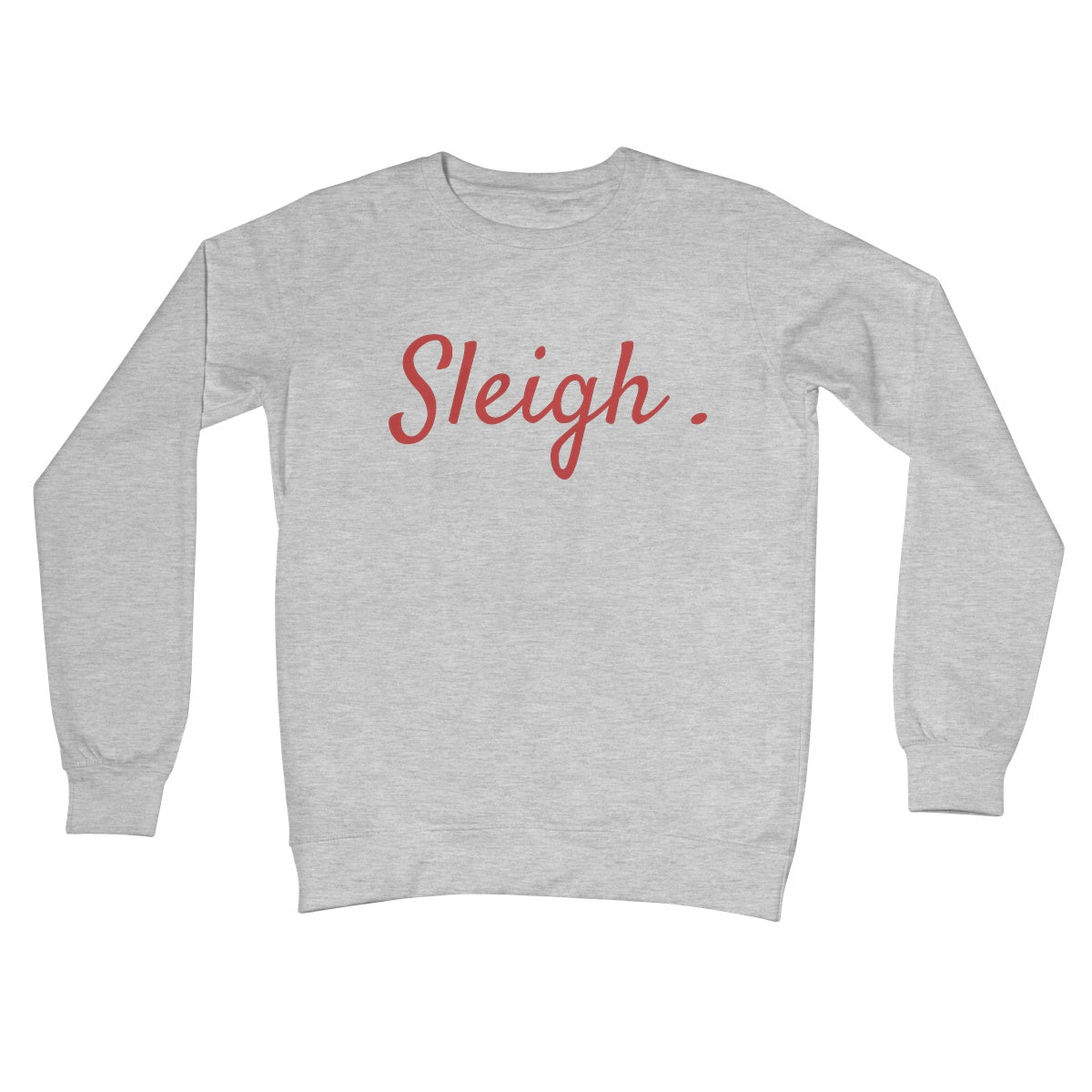 Sleigh Pun Slay Funny Christmas Jumper Gift Feminist Text Style Crew Neck Sweatshirt