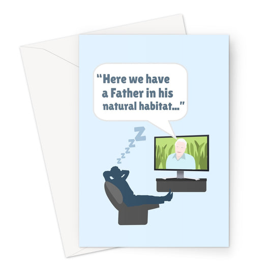 Here We Have a Father in His Natural Habitat Funny David Attenbrough Documentary Nature Fan Father's Day Birthday Lazy Nap Sleep Snore Greeting Card