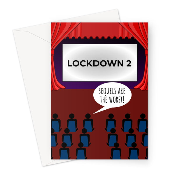 LOCKDOWN 2 - Sequels are the Worst Cinema Funny Pun Meme Pandemic Virus Birthday Christmas Anniversary Greeting Card