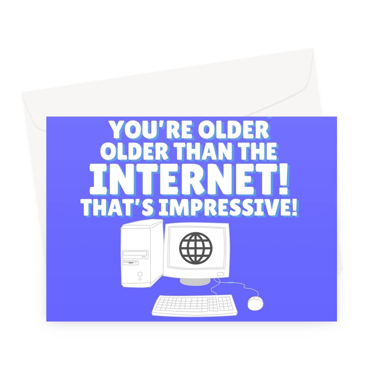 Dad You're Older Than The Internet! That's Impressive! I Couldn't Have Made It This Far Without It Funny Birthday Father's Day Old Retro Computer Greeting Card