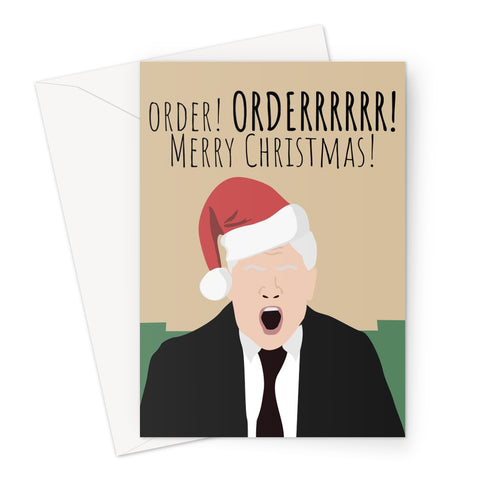 John Bercow ORDER Merry Christmas Funny Politics Brexit Xmas  Greeting Card