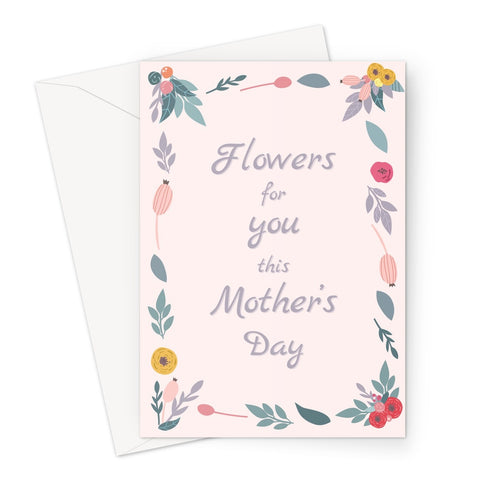Flowers For You This Mother's Day Pastel Pink Gift Mum Mom Love You Miss You Greeting Card
