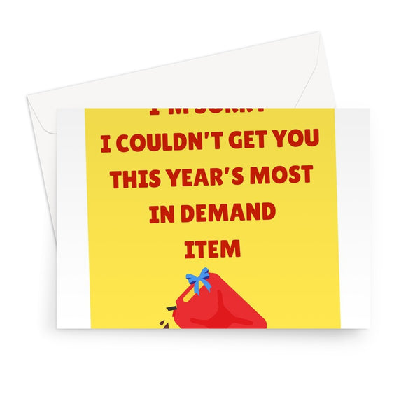 I'm Sorry I Couldn't Get You This Year's Most In Demand Item Birthday Anniversary Funny Petrol Shortage Panic Buying Gas Station Greeting Card