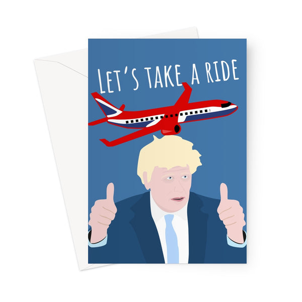 Let's Take a Rider Boris Johnson Funny Plane Union Jack Tory Conservative Birthday Anniversary Fan Austin Powers Travel Holiday Politcal Politics Greeting Card