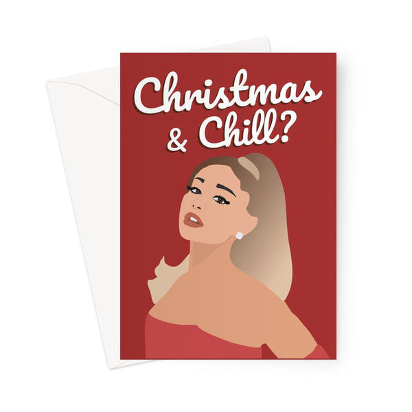 Christmas and Chill Ariana Grande Music Fan Xmas Festive  Greeting Card