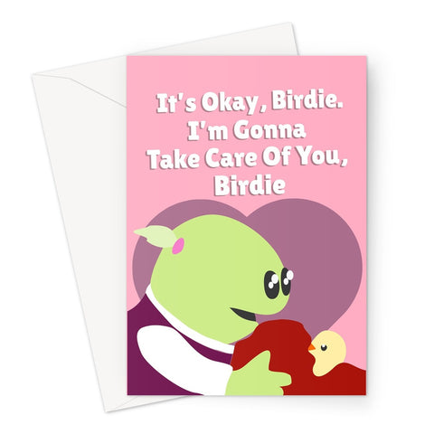 It's Okay Birdie I'm Gonna Take Care Of You Nanalan Cute Valentine's Day Anniversary Tiktok Greeting Card