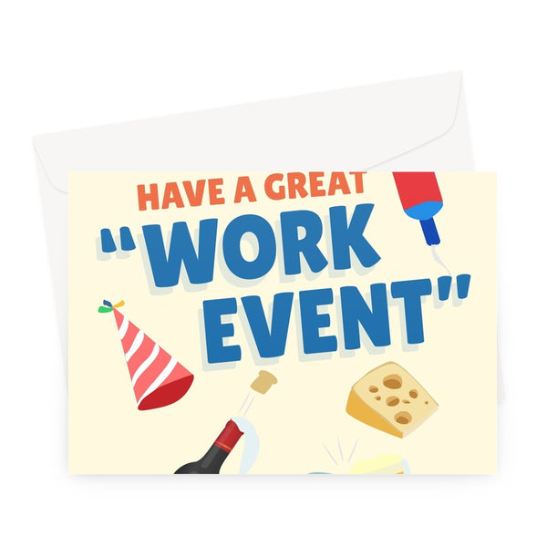 Have a Great "Work Event" Boris Johnson Tory Tories Partying Garden Politics Birthday  Greeting Card