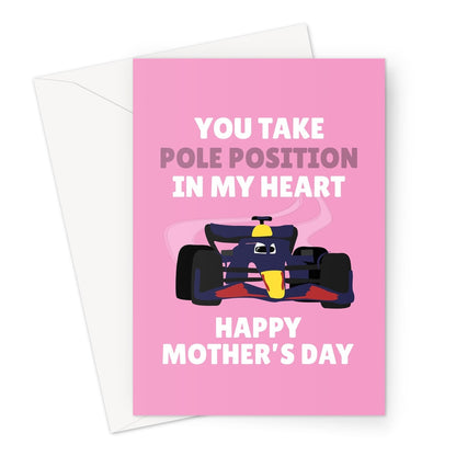 You Take Pole Position In My Heart Happy Mother's Day Racing Car Fan Sport Mum Max Verstappen Greeting Card