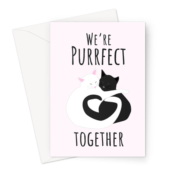 We're Purrfect Together Valentine's Day Funny Punny Cute Kawaii Cats Kittens Heart Pink Perfect Love You Boyfriend Girlfriend Wife Husband Partner Greeting Card