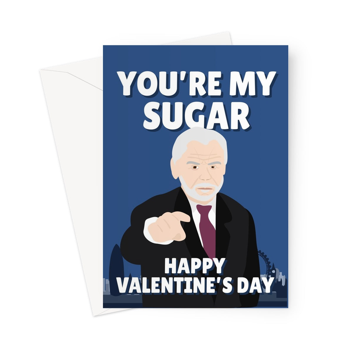 You're My Sugar Happy Valentine's Day Alan Sugar TV Funny Fan Boss Hired Fired Greeting Card