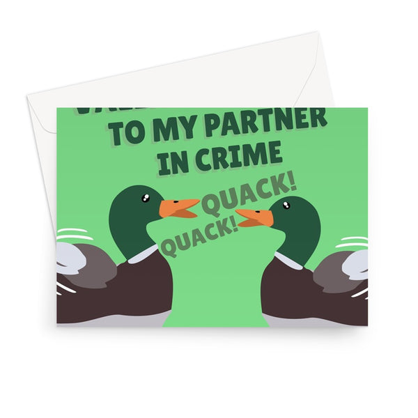 Happy Valentine's Day To My Partner in Crime Funny Cute Ducks Quack Nature Animals Birds Love Couples Greeting Card