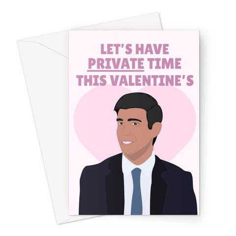 Let's Have Private Time This Valentine's Funny Rishi Sunak GP Tory Couples Greeting Card