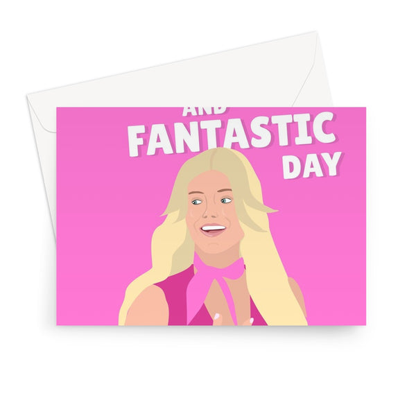 Have a Plastic and Fantastic Day Margot Robbie Film Fan Movie Love Meme Pink Ryan Gosling Greeting Card