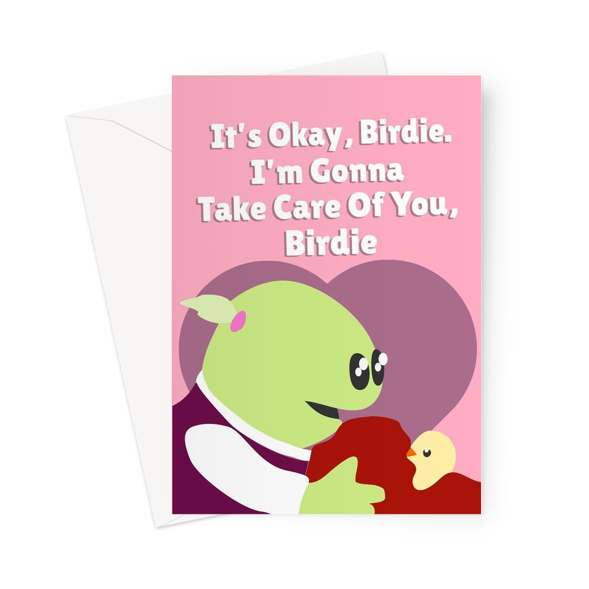 It's Okay Birdie I'm Gonna Take Care Of You Nanalan Cute Valentine's Day Anniversary Tiktok Greeting Card