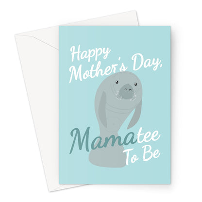 Happy Mother's Day Mamatee To Be Cute Funny New Mum Pregnant Manatee Greeting Card