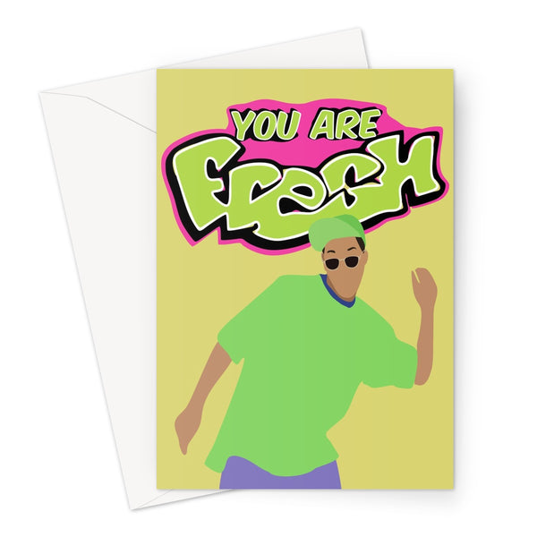 You are Fresh Will Smith Fresh Prince Retro 80s Meme Funny Fan Love Birthday Valentine's Day Anniversary Greeting Card