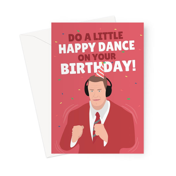 Do a Little Happy Dance On Your Birthday John Cena Dancing Meme Trend Funny Greeting Card