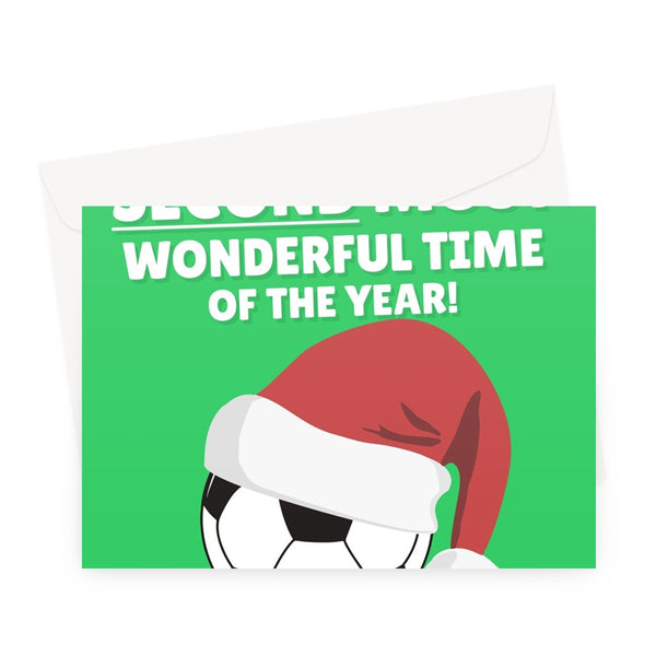 It's The Second Most Wonderful Time Of The Year (After the World Cup) Funny Christmas Football Fan Gareth Southgate  Greeting Card