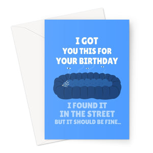 I Got You This For Your Birthday I Found It In The Street But It Should Be Fine... Funny Blue Couch Chair Sofa Meme Viral Video Greeting Card