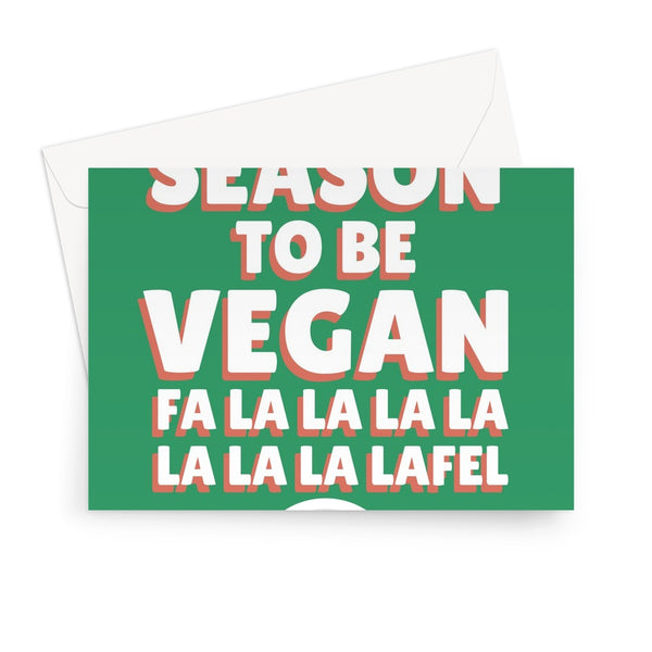 Tis The Season To Be Vegan Fa La La La La La La Lafel Sprouts Funny Food Vegetarian No Meat Plant Based Love Animals Falafel Christmas Xmas Dinner Green Greeting Card