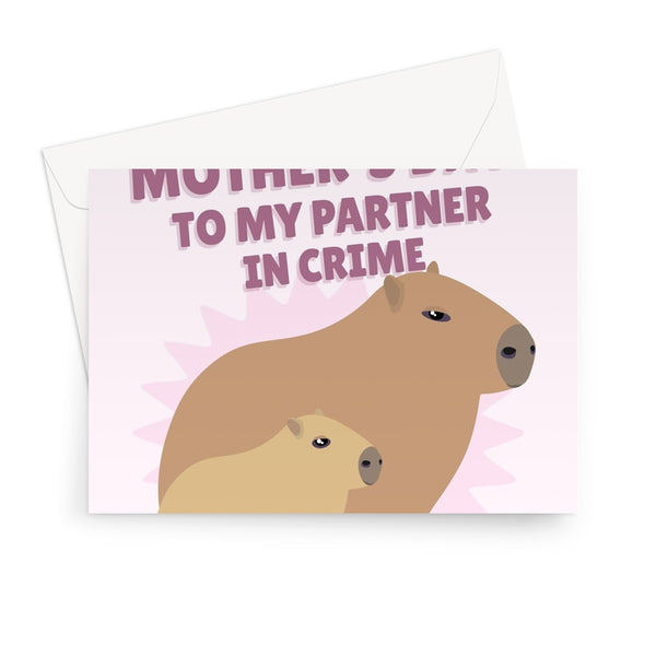 Happy Mother's Day To My Partner In Crime Funny Capybara Animal Nature Zoo Cute Greeting Card