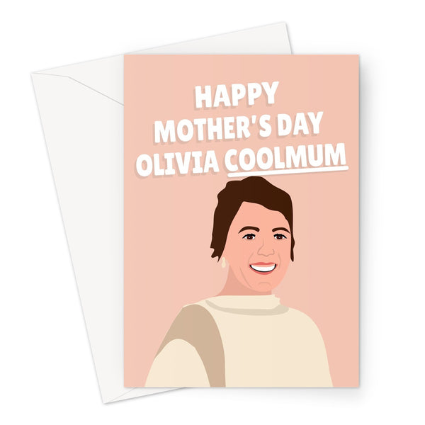 Happy Mother's Day Olivia Coolmum Actress Celebrity Tv Film Movie Fan Colman Icon Greeting Card