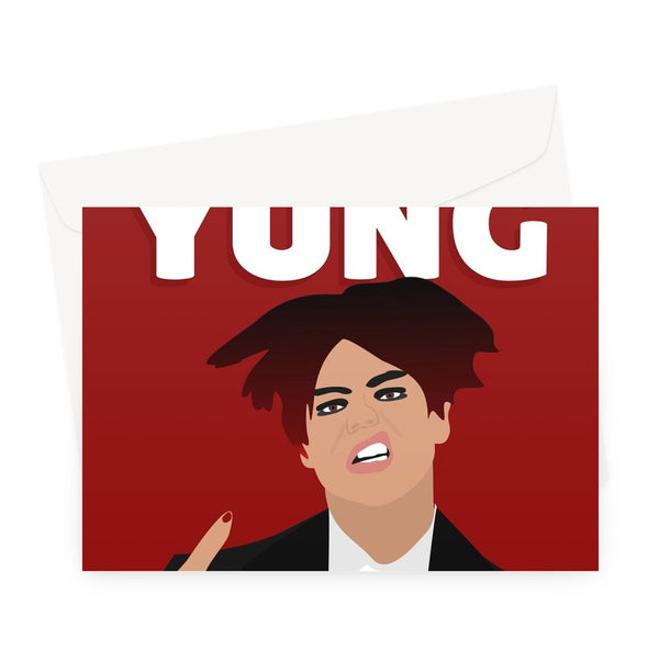 Don't Worry You're Still Yung Funny Birthday Yungblud Young Blood Pun Fan Music Greeting Card