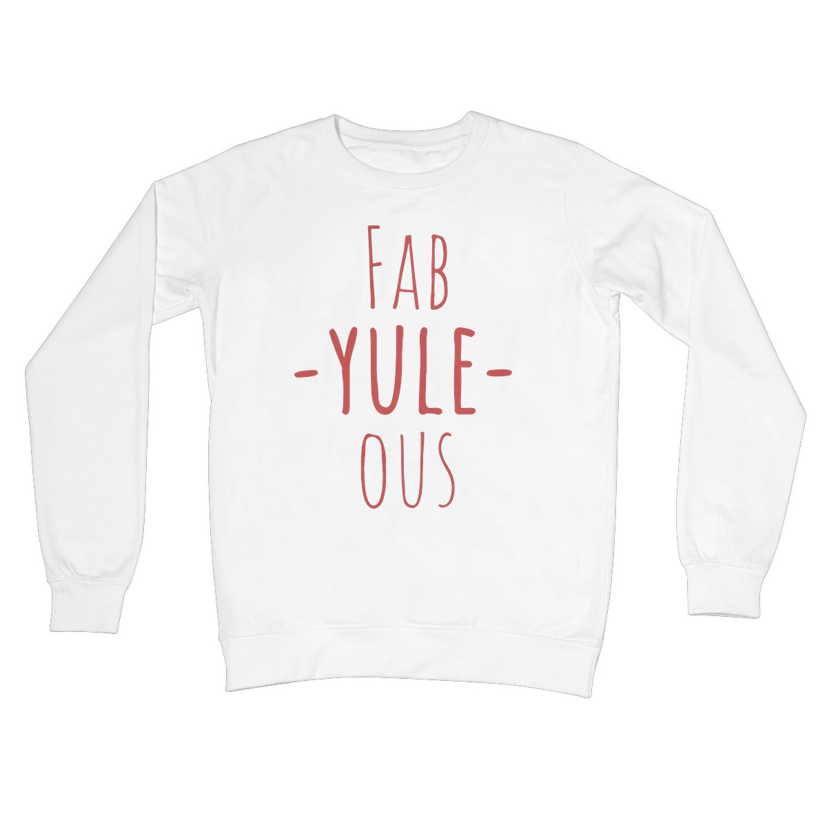 Fab - Yule - Ous Christmas Jumper Funny Pun Xmas Gift Fabulous Cute Crew Neck Sweatshirt