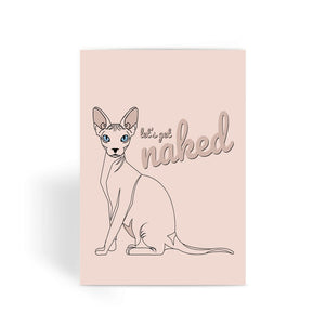 Nature Collection Greetings Card - 'Let's Get Naked' Hairless Cat/Sphynx Card
