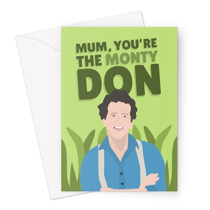 Mum You Are The Monty Don Mother's Day Funny Fan Icon Gardening Plants Vegetables Flowers TV Celebrity Greeting Card