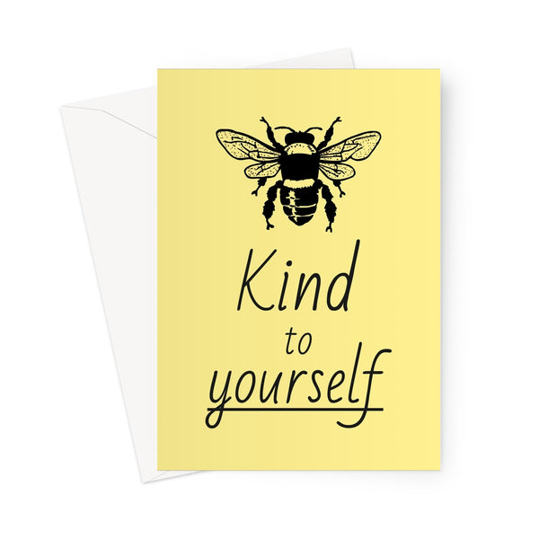 Bee Kind To Yourself Funny Cute Love Birthday Anniversary Pandemic Social Distance Isolation Miss You Be Kind Nature Fan Greeting Card