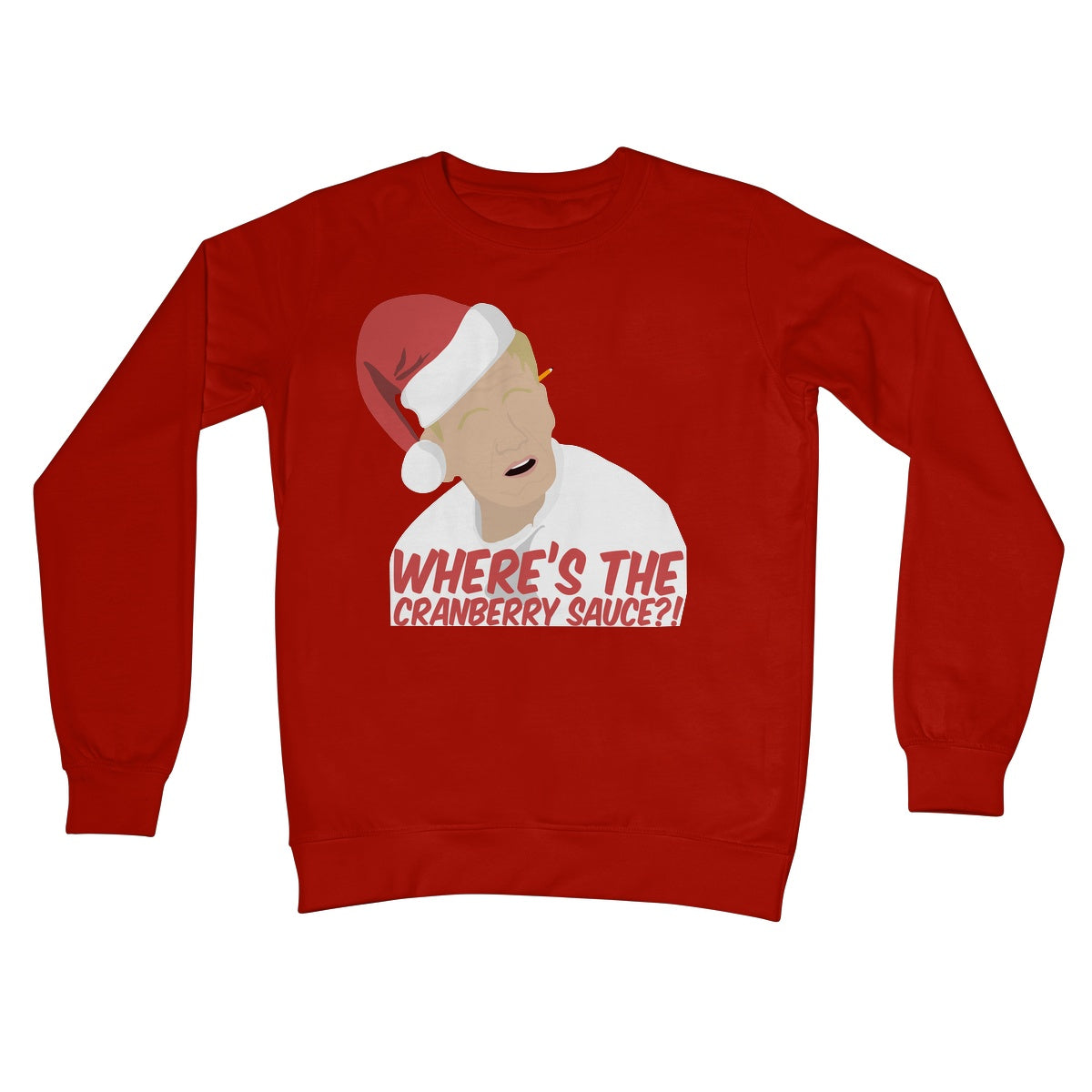 Where's the Cranberry Sauce Gordon Ramsay Funny Meme Idiot Sandwich Christmas Jumper Crew Neck Sweatshirt