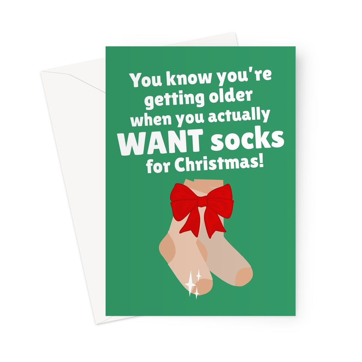 You Know You're Getting Older When You Actually Want Socks For Christmas Funny Gift Age Old Greeting Card