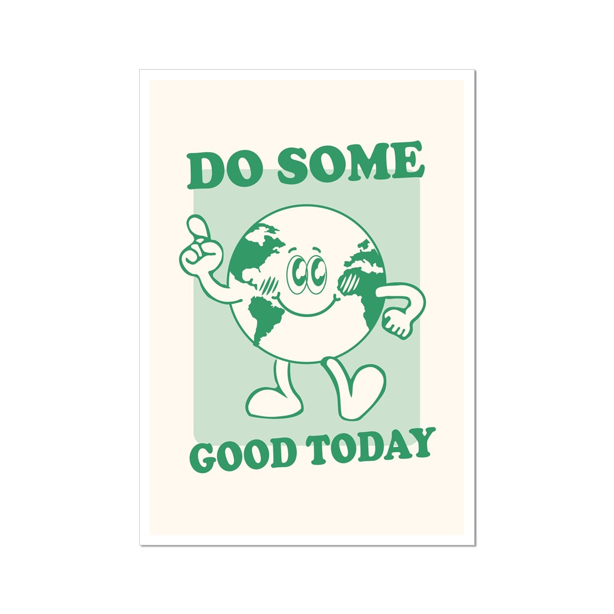 Do Some Good Today - Vintage Cartoon Collection - Eco Earth Print Home Cute Retro Mantra Positive Vibes Wall Art Poster