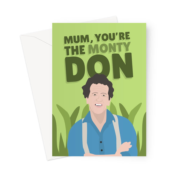 Mum You Are The Monty Don Mother's Day Funny Fan Icon Gardening Plants Vegetables Flowers TV Celebrity Greeting Card