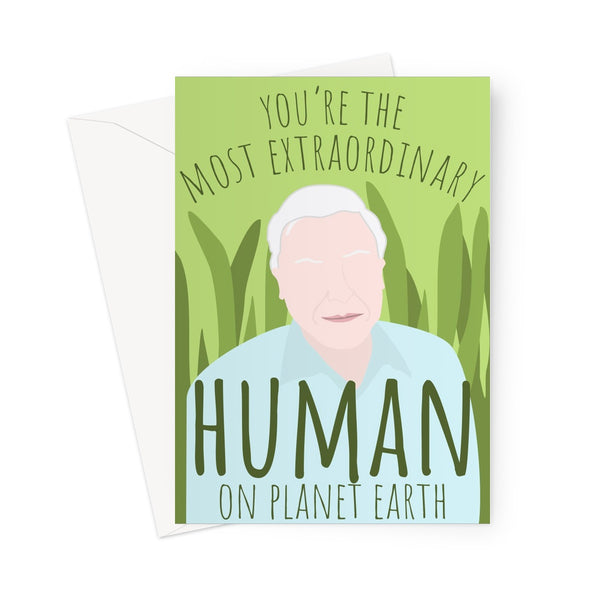You're The Most Extraordinary Human on Planet Earth David Attenborough Fan Love Valentine's Day Birthday Anniversary Nature TV Greeting Card