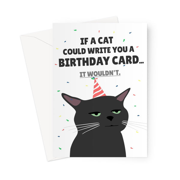 If A Cat Could Write You A Birthday Card... It Wouldn't. Funny Pet Kitty Black Cat Zoned Unimpressed Meme Hat Greeting Card