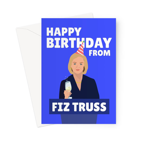 Happy Birthday From Fiz Truss Prime Minister Funny Pun Politics Liz Truss Boris Greeting Card